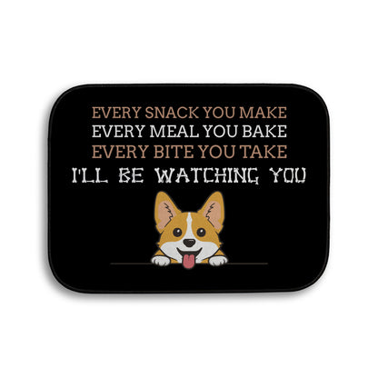 Every snack you make Funny Lyrics - Pet food Mat - Choose your Dog!