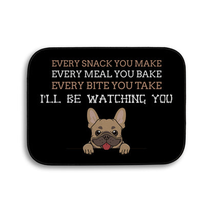 Every snack you make Funny Lyrics - Pet food Mat - Choose your Dog!