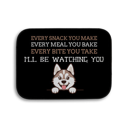 Every snack you make Funny Lyrics - Pet food Mat - Choose your Dog!