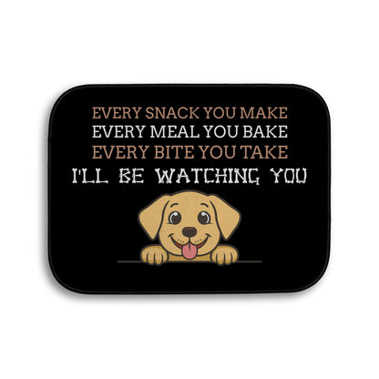 Every snack you make Funny Lyrics - Pet food Mat - Choose your Dog!