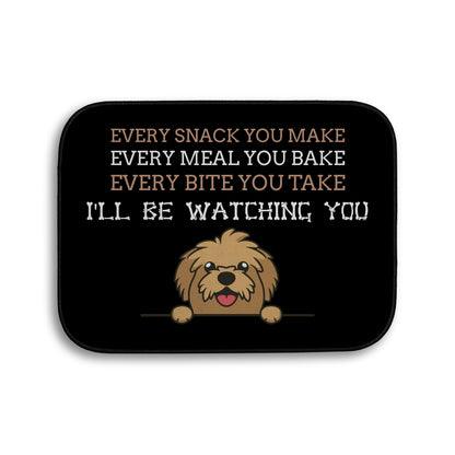 Every snack you make Funny Lyrics - Pet food Mat - Choose your Dog!